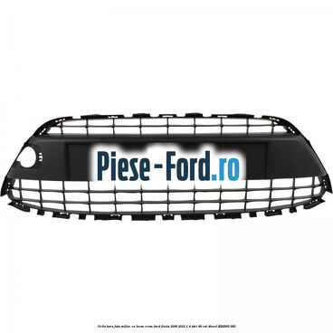 Grila bara fata, mijloc cu locas crom Ford Fiesta 2008-2012 1.4 TDCi 68 cai #D1438A3FAD